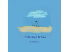 Livro The Rhythm of the Beach Russell Irving (Inglês)