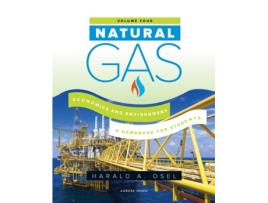 Livro Natural Gas: Economics and Environment: A Handbook for Students of the Natural Gas Industry (4) Harald Osel (Inglês)