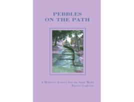Livro Pebbles On the Path: A Medium's Journey Into the Spirit World Patricia Gagliardo (Inglês)