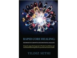 Livro Rapid Core Healing: Pathways to Growth and Emotional Healing Yildiz Sethi (Inglês)