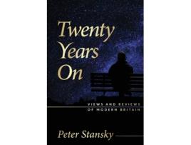 Livro Twenty Years On: Views and Reviews of Modern Britain Peter Stansky (Inglês)