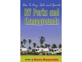 Livro How to Buy, Sell and Operate RV Parks and Campgrounds David Reynolds (Inglês)