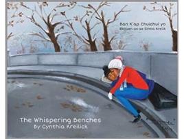 Livro The Whispering Benches Cynthia Kreilick (Inglês)