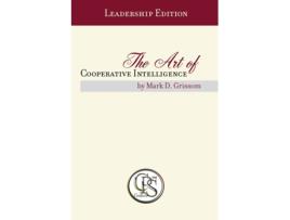 Livro The Art of Cooperative Intelligence Mark D Grissom (Inglês)