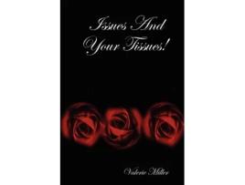 Livro Issues And Your Tissues! Valerie Miller (Inglês)