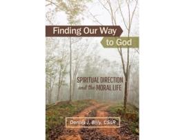 Livro Finding Our Way to God: Spiritual Direction and the Moral Life Dennis Billy CSsR (Inglês)