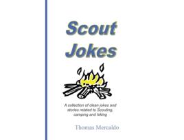 Livro Scout Jokes: A Collection of Clean Jokes and Stories Related to Scouting, Camping, and Hiking Thomas Mercaldo (Inglês)