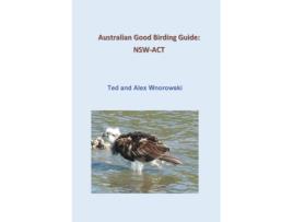 Livro Australian Good Birding Guide: NSW-ACT Ted Wnorowski, Alex Wnorowski (Inglês)