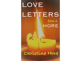 Livro LOVE LETTERS from a HORE CHRISTINE HORE (Inglês)
