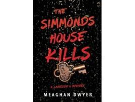 Livro The Simmonds House Kills A Lakeside U Mystery de Meaghan Dwyer (Inglês)