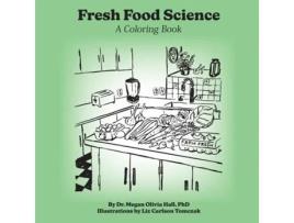 Livro Fresh Food Science A Coloring Book de Megan Olivia Hall (Inglês)