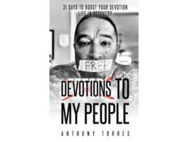 Livro Devotions To My People: 31 Days to Boost Your Devotion Life In Recovery Anthony Torres (Inglês)