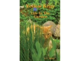 Livro Yellow Kitty, Life In The Garden S. L. Miller (Inglês)