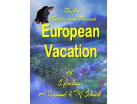 Livro Shadow and Friends European Vacation M Schmidt, S Jackson et al. (Inglês)