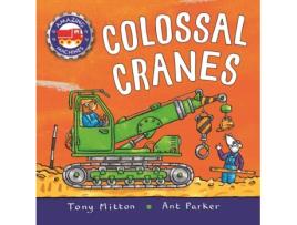 Livro Amazing Machines: Colossal Cranes Tony Mitton (Inglês)