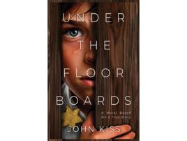 Livro Under The Floorboards de John Kiss (Inglês)