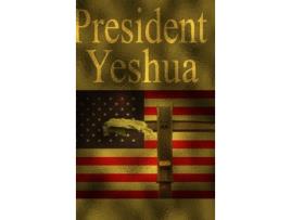 Livro President Yeshua Dennis Allen (Inglês)