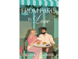 Livro From Paris, in Love de Elodie Colliard (Inglês)