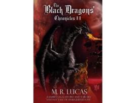 Livro The Black Dragons Chronicles II A Family Saga, Sword and Sorcery Fantasy Tale of Unrequited Love de MR Lucas (Inglês)