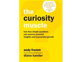 Livro The Curiosity Muscle Diana Kander, Andy Fromm (Inglês)