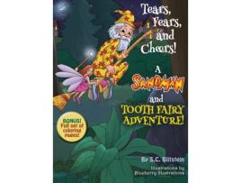 Livro Tears, Fears, and Cheers! A Sandman and Tooth Fairy Adventure! Stephanie C Blitstein (Inglês)