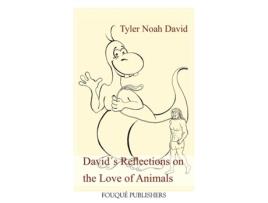 Livro David´s Reflections on the Love of Animals Tyler Noah David (Inglês)