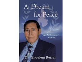Livro A Dream for Peace Dr. Ghoulem Berrah (Inglês)