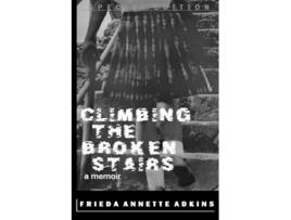 Livro Climbing the Broken Stairs, a Memoir Frieda Annette Adkins (Inglês)