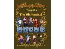 Livro Magical Elements of the Periodic Table Presented By The Alchemical Wizards - Book 1 de Sybrina Durant (Inglês)