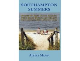 Livro Southampton Summers: Stories of Three Italian Families, Their Beach Houses, and the Five Generations that Enjoyed Them Albert Marra (Inglês)