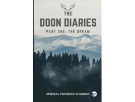 Livro The Doon Diaries Part 1 The Dream de Meenal Panwar Sharma (Inglês)