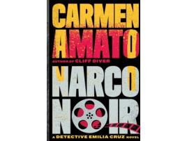 Livro Narco Noir A Detective Emilia Cruz Novel de Carmen Amato (Inglês)