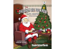 Livro Children Did You Know: Santa Believes (Storybook) Sharon Kizziah-Holmes (Inglês)