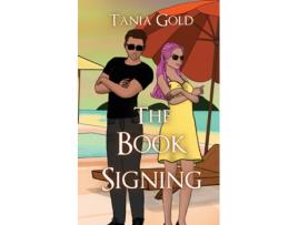 Livro The Book Signing de Tania Gold (Inglês)
