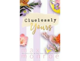 Livro Cluelessly Yours de Max Monroe (Inglês)