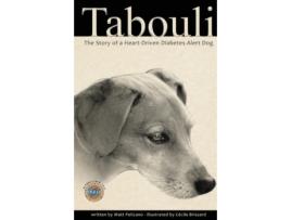 Livro Tabouli: The Story of a Heart-Driven Diabetes Alert Dog Matt Pelicano (Inglês)
