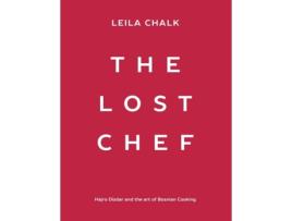 Livro The Lost Chef: Hajro Dizdar and the art of Bosnian Cooking Leila Chalk (Inglês)