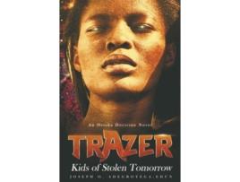 Livro Trazer: Kids of Stolen Tomorrow (TRAZER SERIES) Joseph O Adegboyega-Edun (Inglês)