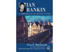 Livro Ian Rankin: A Companion to the Mystery Fiction (McFarland Companions to Mystery Fiction, 10) Erin E. MacDonald (Inglês)