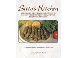 Livro Sitto's Kitchen: A Treasury of Syrian Family Recipes Taught from Mother to Daughter for Over 100 Years Janice Jweid Reed (Inglês)