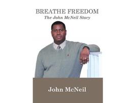 Livro Breathe Freedom: The John McNeil Story John G. McNeil (Inglês)