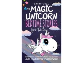 Livro The Magic Unicorn: Bedtime Stories for Kids Sarah Doll (Inglês)