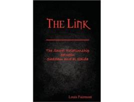 Livro The Link: The Secret Relationship between Saddam and al Qaida Louis Fairmont (Inglês)