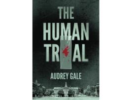 Livro The Human Trial de Audrey Gale (Inglês)