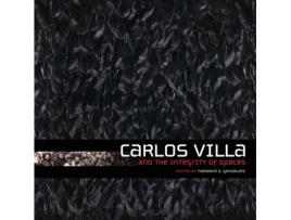 Livro Carlos Villa and the Integrity of Spaces Theodore Gonzalves (Inglês)