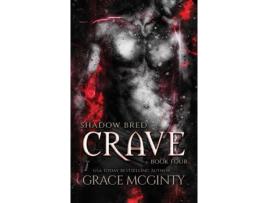 Livro Crave: Shadow Bred Book 4 Grace McGinty (Inglês)