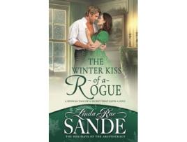 Livro The Winter Kiss of a Rogue de Linda Rae Sande (Inglês)