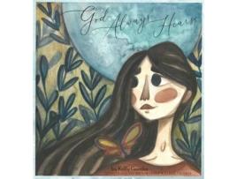 Livro God Always Hears Kelly Grettler (Inglês)