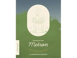 Livro Managing Your Metron - Study Guide: Discover the Original Design of Vocation Jonathan Nowlen (Inglês)