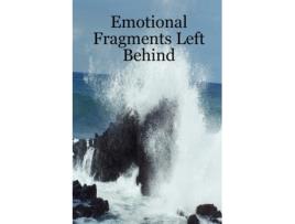 Livro Emotional Fragments Left Behind Christopher Sapp (Inglês)